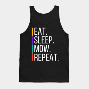 Lawn Mowing Eat Sleep Mow Repeat Tank Top